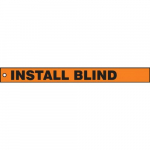 Isolation Blind Safety Tag "Install Blind"_noscript