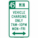 45 Min Vehicle Charging Only Mon-Fri Sign, Dual_noscript