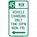 45 Min Vehicle Charging Only Mon-Fri Sign, Left_noscript