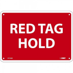 Aluminum Sign "Red Tag Hold", 10"_noscript