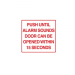 Sign "Push Until Alarm Sounds Door Can ..."