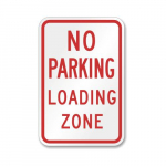 Aluminum Sign: "No Parking Loading Zone"_noscript